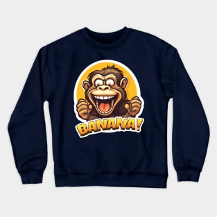 Crazy Monkey Shouting Banana! Crewneck Sweatshirt